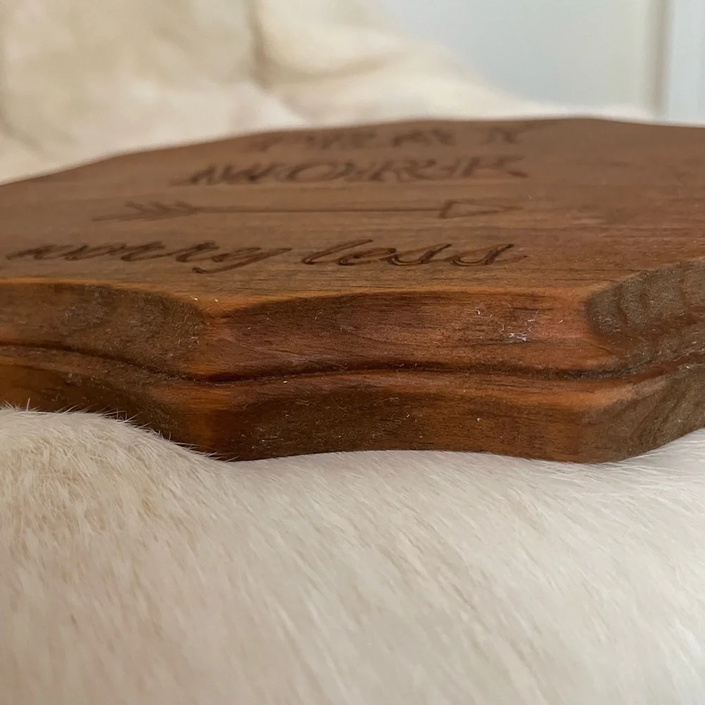 Wooden Plaque with Inspirational Message